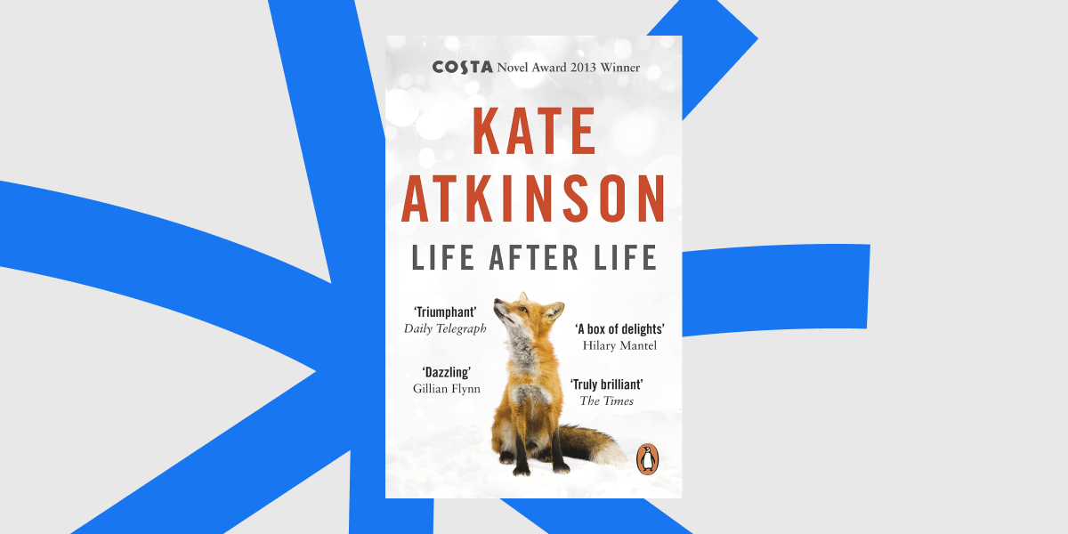 Life After Life (2013), Kate Atkinson