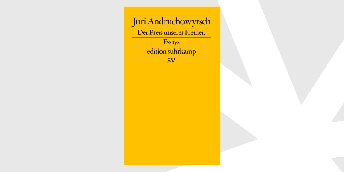 The Price of Our Freedom_ Essays, Yuri Andrukhovych