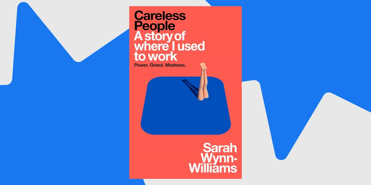 “Careless People”, Sarah Wynn-Williams, “Pan Macmillan”, 2025